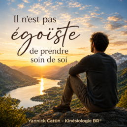 Il n'est pas égoïste de prendre soin de soi